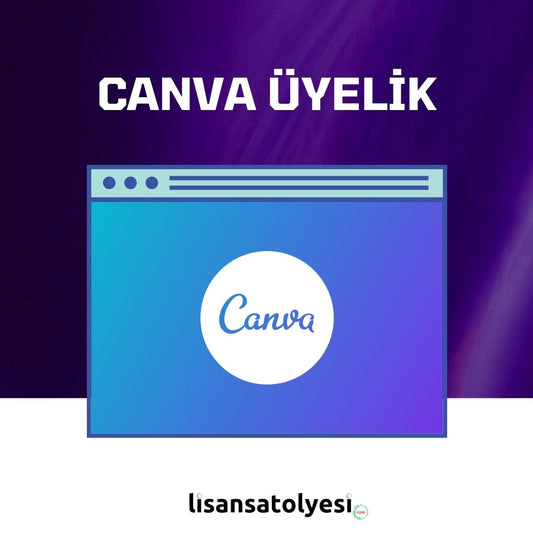 Canva Üyelik (Pro - Öğretmen - Öğrenci) - Lisans Atölyesi